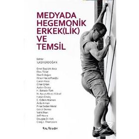 MEDYADA HEGEMONIK ERKEK(LIK) VE TEMSIL - KOLEKTIF