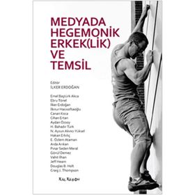 MEDYADA HEGEMONIK ERKEK(LIK) VE TEMSIL - KOLEKTIF