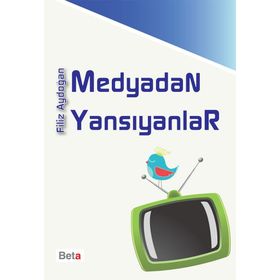 MEDYADAN YANSIYANLAR - FILIZ AYDOĞAN