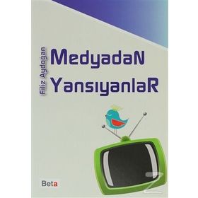 MEDYADAN YANSIYANLAR - FILIZ AYDOĞAN