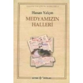 MEDYAMIZIN HALLERI - HASAN YALÇIN