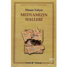 MEDYAMIZIN HALLERI - HASAN YALÇIN
