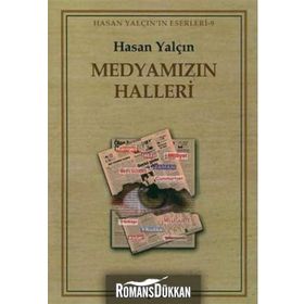 MEDYAMIZIN HALLERI - HASAN YALÇIN