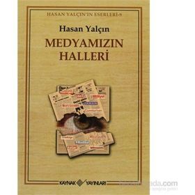 MEDYAMIZIN HALLERI - HASAN YALÇIN