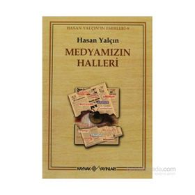 MEDYAMIZIN HALLERI - HASAN YALÇIN