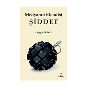 MEDYANIN EFENDISI ŞİDDET - CENGIZ ERDAL