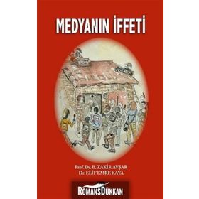 MEDYANIN İFFETI - ELIF EMRE KAYA;ZAKIR AVŞAR
