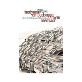 Medya'nın Ombudsmanı - Saray'ın Medyası - Faruk Bildirici