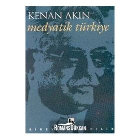 MEDYATIK TÜRKİYE - KENAN AKIN