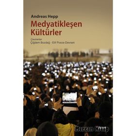 Medyatikleşen Kültürler - Andreas Hepp