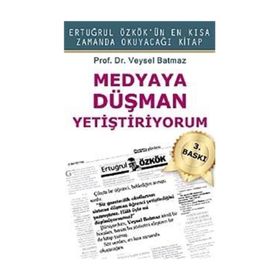 MEDYAYA DÜŞMAN YETİŞTİRİYORUM - VEYSEL BATMAZ