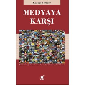 Medyaya Karşı - George Gerbner
