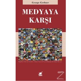 Medyaya Karşı - George Gerbner