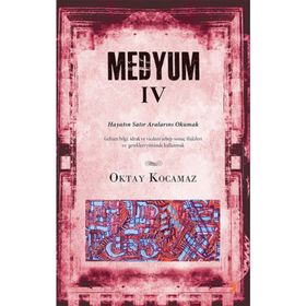Medyum 4 - k oktay kocamaz