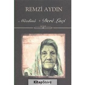 MEEDINA - DERE LAÇI - REMZI AYDIN