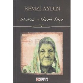 MEEDINA - DERE LAÇI - REMZI AYDIN