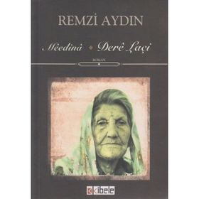 MEEDINA - DERE LAÇI - REMZI AYDIN
