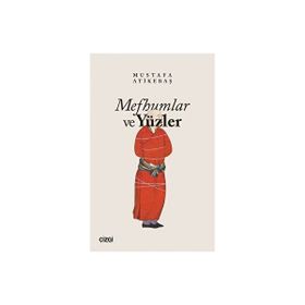 Mefhumlar ve Yüzler Çizgi Kitabevi Yayınları