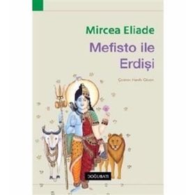 Mefisto İle Erdişi-Mircae Eliade