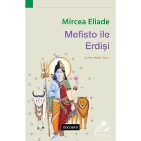 Mefisto İle Erdişi Mircea Eliade