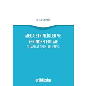 Mega Etkinlikler Ve Yerinden Edilme - Emre Cengiz
