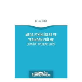 Mega Etkinlikler Ve Yerinden Edilme - Emre Cengiz