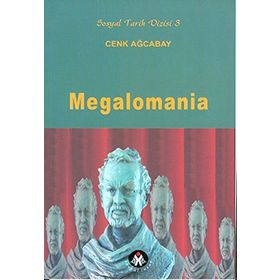 MEGALOMANIA - CENK AĞCABAY