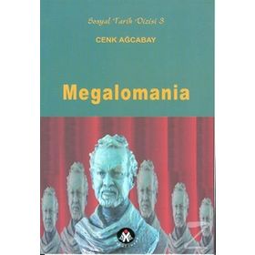 MEGALOMANIA - CENK AĞCABAY