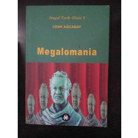 MEGALOMANIA - CENK AĞCABAY