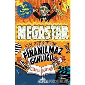 Megastar: Fin Spencer'in Finanılmaz Günlüğü-1 - Ciaran Murtagh