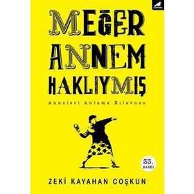 MEĞER ANNEM HAKLIYMIŞ - ZEKI KAYAHAN COŞKUN