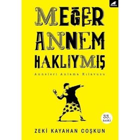 MEĞER ANNEM HAKLIYMIŞ - ZEKI KAYAHAN COŞKUN