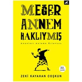 MEĞER ANNEM HAKLIYMIŞ - ZEKI KAYAHAN COŞKUN