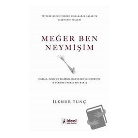 Meğer Ben Neymişim İlknur Tunç İdeal Kültür Yayıncılık