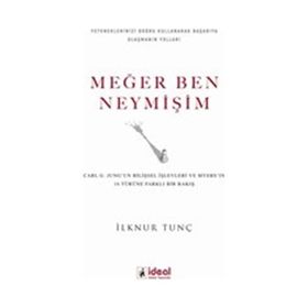 Meğer Ben Neymişim İlknur Tunç İdeal Kültür Yayıncılık