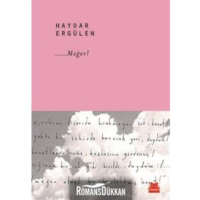 Meğer! - Haydar Ergülen