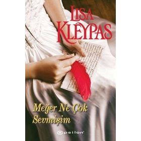 Meğer Ne Çok Sevmişim - Lisa Kleypas