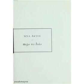 Meğer Söz Bakır - Sina Akyol