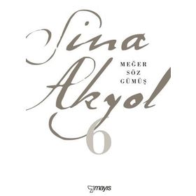 MEĞER SÖZ GÜMÜŞ - SINA AKYOL (ISBN:9789757573494)
