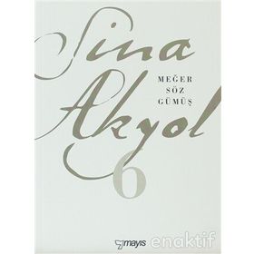 MEĞER SÖZ GÜMÜŞ - SINA AKYOL (ISBN:9789757573494)