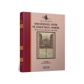 MEHASİNÜ'L- ASAR VE HAKAİKÜL- AHBAR - AHMED VASIF EFENDI