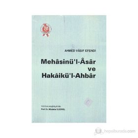 MEHASİNÜ'L- ASAR VE HAKAİKÜL- AHBAR - AHMED VASIF EFENDI