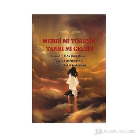 MEHDI MI TÖRESIN TANRI MI GELSIN - GÖNÜL ELHAN