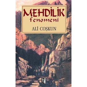 MEHDILIK FENOMENI - ALI COŞKUN