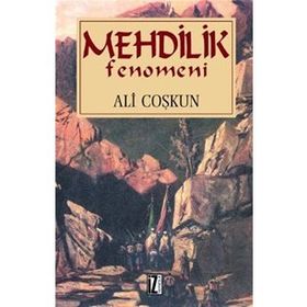 MEHDILIK FENOMENI - ALI COŞKUN