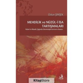 Mehdilik Ve Nüzul-i İsa Tartışmaları - Özkan Şimşek