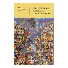 Mehdilik ve Şahkulu Ayaklanması Alfa Yayınları
