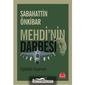 Mehdi’nin Darbesi - Sebahattin Önkibar