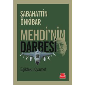 Mehdi’nin Darbesi - Sebahattin Önkibar
