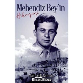Mehendiz Bey'in Hikayesi - Asuman F. Tarıman